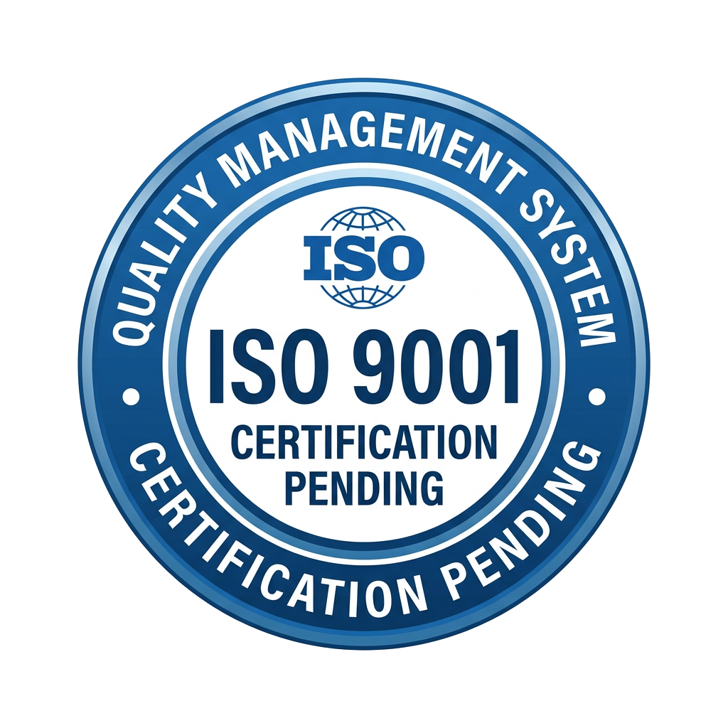 ISO 9001 Certification, Pending